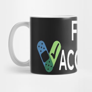 Fully vaccinated shirt Mug